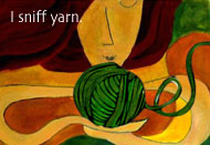 I sniff yarn
